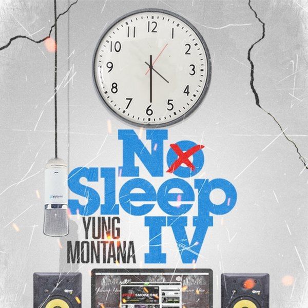 Yung Montana – No Sleep IV