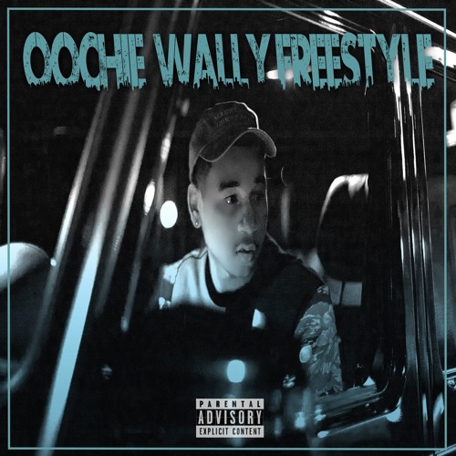 Young Life – Oochie Wally FreestYLe